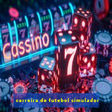 carreira de futebol simulador